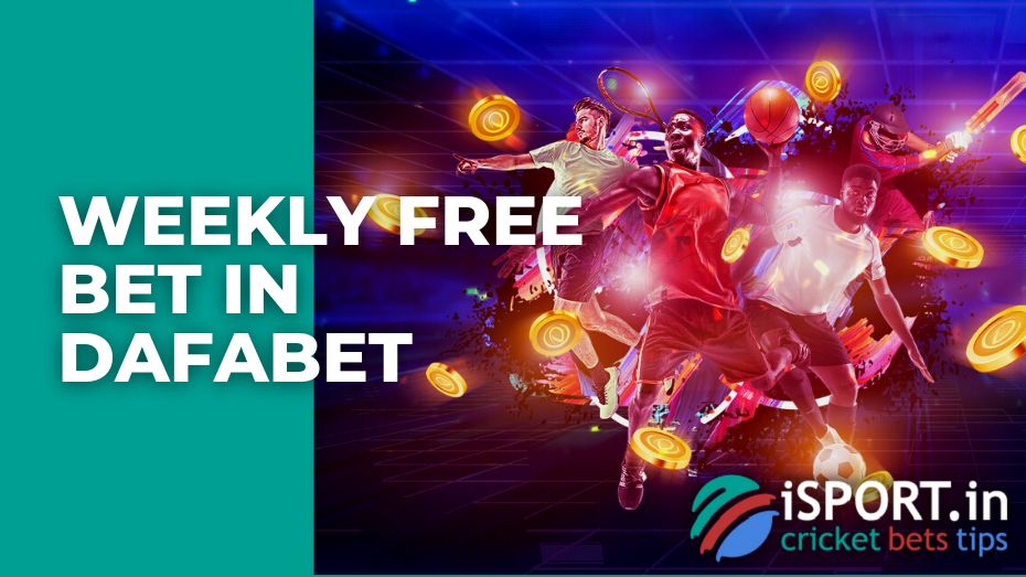 weekly-free-bet-in-dafabet.jpg